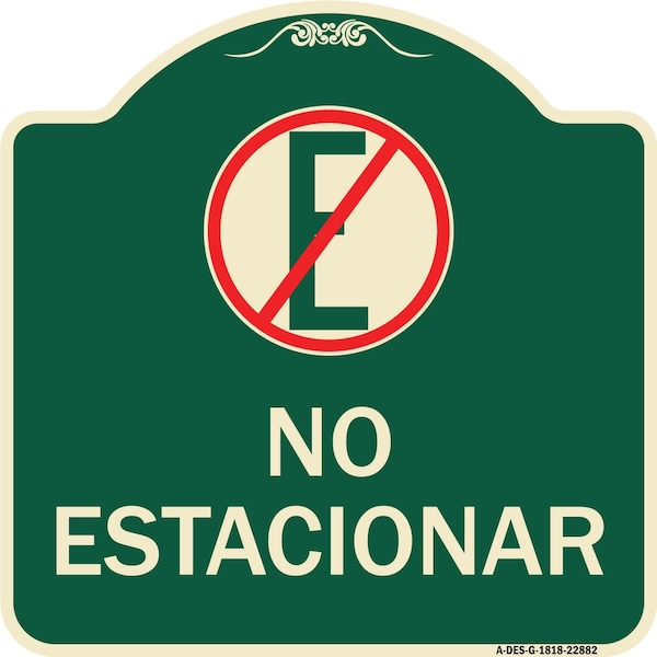 Signmission Spanish Parking No Estacionar No Parking W/ Graphic Heavy-Gauge Aluminum Sign, 18" H, G-1818-22882 A-DES-G-1818-22882 - main